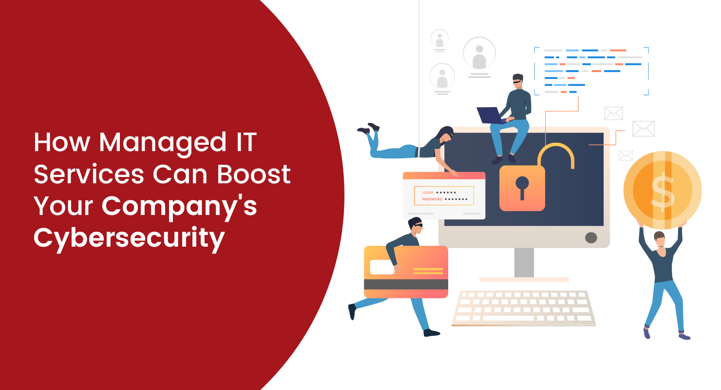 How Managed IT Services Can Boost Your Company's Cybersecurity